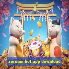 zeroum bet app download